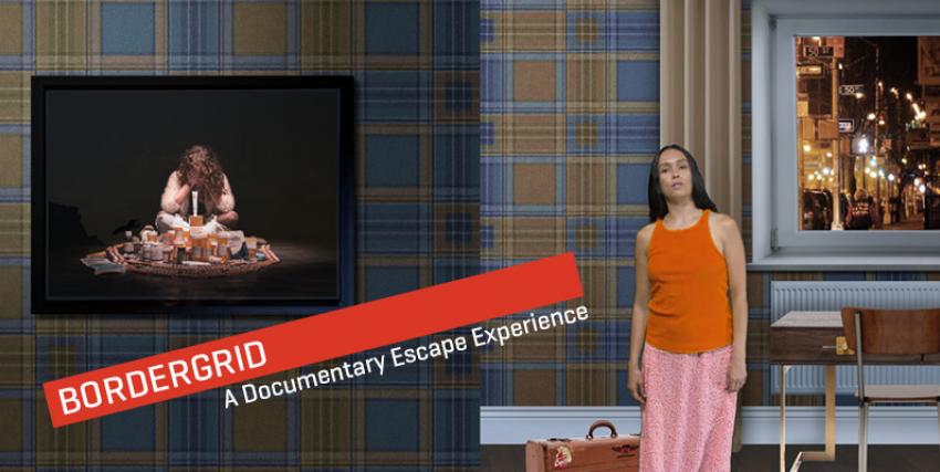 BORDERGRID - A Documentary Escape Experience
